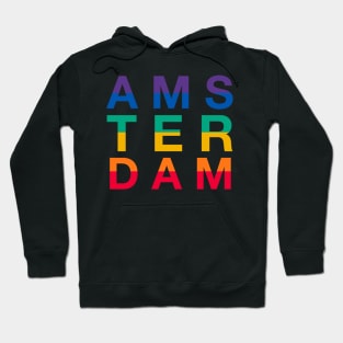 Amsterdam is like a rainbow Hoodie